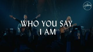 Who-You-Say-I-Am-Hillsong-Worship-attachment