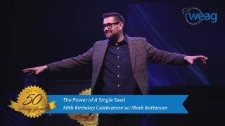 The-Power-of-A-Single-Seed-Mark-Batterson-WEAGs-50th-Birthday-Celebration-attachment
