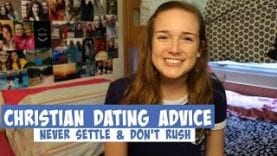 Christian-Dating-Advice-Never-Settle-038-Don8217t-Rush_7ba6e097-attachment