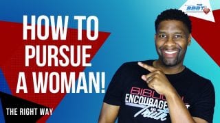 How-to-Pursue-a-Woman8230The-Right-Way_4b0e64b4-attachment