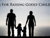 Tips-For-Raising-Godly-Children_30bb50b4-attachment
