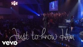 Charles Jenkins & Fellowship Chicago – Just To Know Him (Lyric Video/Live)