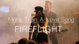 Fireflight – More Than A Love Song (Official Video)