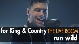 for King & Country “Run Wild” (Official Live Room Session)
