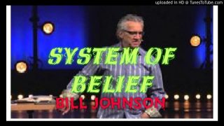 BILL-JOHNSON-8211-SYSYEM-OF-BELIEF-POWERFUL-SERMON_aa66bb43-attachment