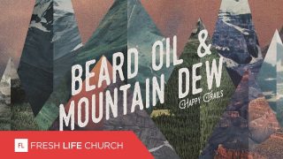 Beard-Oil-038-Mountain-Dew-Happy-Trails-Pt.-4-Pastor-Levi-Lusko_6e8af093-attachment
