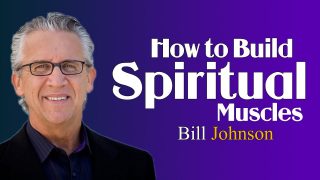 Bill-Johnson-Prophecy-2019-8211-How-to-Build-Spiritual-Muscles-8211-FEB-20-2019_5a4712fa-attachment