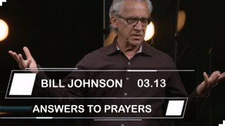 Bill-Johnson-Sermons-2019-ANSWERS-TO-PRAYERS_4c530172-attachment