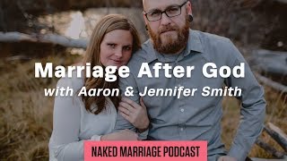 Marriage-After-God-with-Aaron-038-Jennifer-Smith-The-Naked-Marriage-Podcast-Episode-040_6cec0ae3-attachment