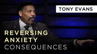 Reversing-Anxiety-Consequences-Sermon-by-Tony-Evans_9338b7ab-attachment