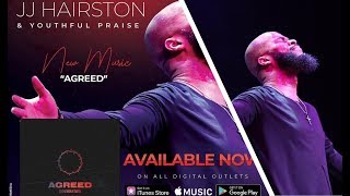 AGREED-JJ-HAIRSTON-YOUTHFUL-PRAISE-By-EydelyWorshipLivingGodChannel-attachment