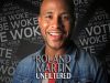 Be-Woke.Vote-presents-Roland-Martin-Unfiltered-with-Devon-Franklin-attachment