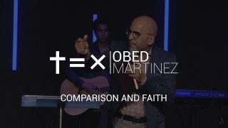 Comparison-and-Faith-Pastor-Obed-Martinez-attachment