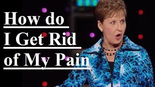 Joyce-Meyer-—-How-do-I-Get-Rid-of-My-Pain-—-FULL-Sermon-2017-attachment