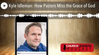 Kyle-Idleman-How-Pastors-Miss-the-Grace-of-God-attachment