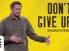 On-Each-Other-DONT-GIVE-UP-Kyle-Idleman-attachment