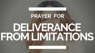 PRAYER-FOR-DELIVERANCE-FROM-LIMITATIONS-of-joy-the-fullness-of-Christ-attachment