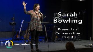 Sarah-Bowling-Prayer-Is-A-Conversation-Part-3-attachment
