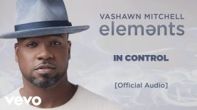 VaShawn-Mitchell-In-Control-Official-Audio-attachment