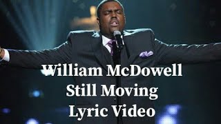 William-McDowell-Still-Moving-lyrics-video-attachment