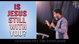 Is-Jesus-Still-With-You-Goodheart-Obi-Ekwueme-attachment