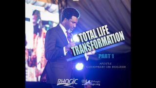 Total-Life-Transformation-Part-1-Apostle-Goodheart-Obi-Ekwueme-Rhogic-Service-attachment